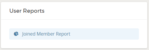 User Reports: Joined Member Report